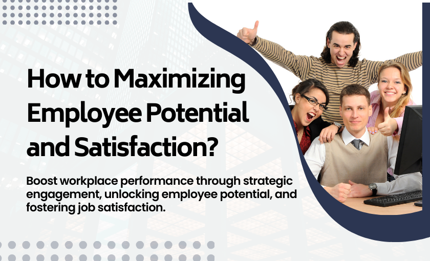 Maximizing Employee Potential